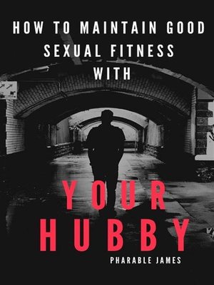 cover image of how to maintain good sexual fitness with your hubby